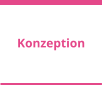 Konzeption